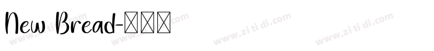 New Bread字体转换